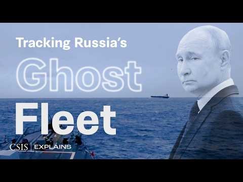 Tracking Russia's Ghost Fleet