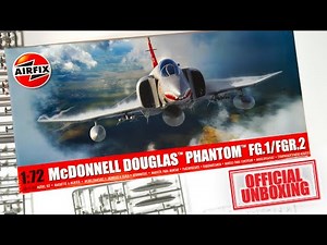 Official Unboxing Airfix - McDonnell Douglas Phantom FG.1/FGR.2 (A06019A)