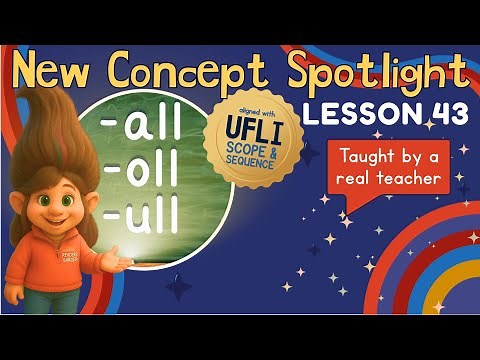 💡 -all, -oll, ull: The Troll Doll Rule: New Concept Spotlight | Lesson 43 | Phonics for Reading✨