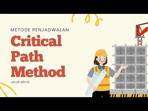 Critical Path Method (CPM) Atau Jalur Kritis | Perencanaan, Penjadwalan dan Pengendalian Proyek