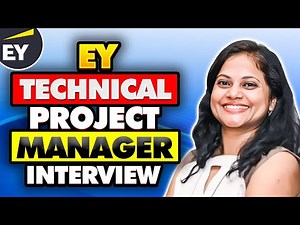 [EY] Technical Project Manager Interview Questions & Answers I Project Manager Interview Questions