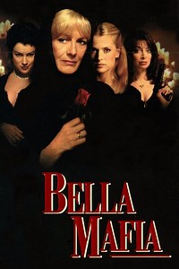 Stream Bella Mafia (1997): Find it on Netflix, Prime Video, Hulu & more