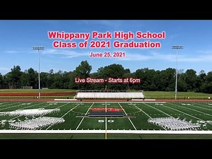WPHS - Class of 2021 Graduation Ceremony