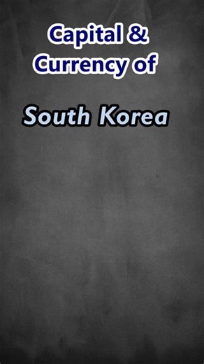 Asian Countries-37| Capital| Currency| South Korea| #southkorea#capital #country #currency #gkquiz