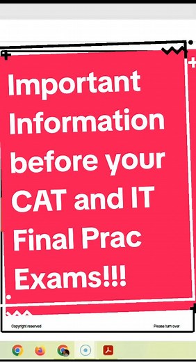 Important Information Before Your CAT and IT Final Prac Exams
