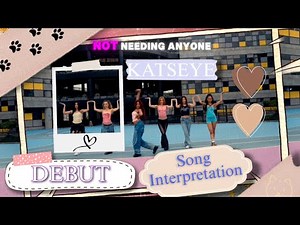 KATSEYE's "Debut" - Song Interpretation and Feedback