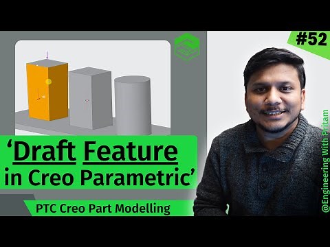 Creo Part Modeling - Draft Feature | How to use Draft Feature in Creo (Part 1) | #52