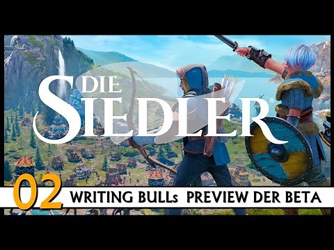 DIE SIEDLER: Closed Beta - Preview & Kommentar (02) [Deutsch]