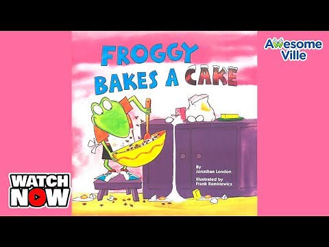 Froggy bakes a cake - Read aloud story time