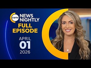 EWTN News Nightly | Wednesday, April 1, 2026