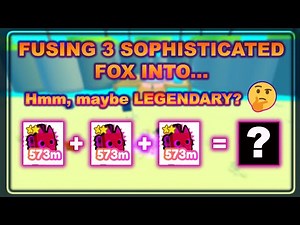What Happens when you fuse 3 Rainbow Sophisticated Foxes | Pet Simulator X | Steampunk Update
