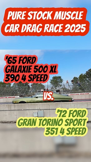 2.8K views · 1.4K reactions | ‘65 Ford Galaxie 500 XL 390 4 Speed vs. ‘72 Ford Gran Torino Sport 351 4 Speed Pure Stock Muscle Car Drag Race 2025 PSMCDR | Ian Ashton | Facebook