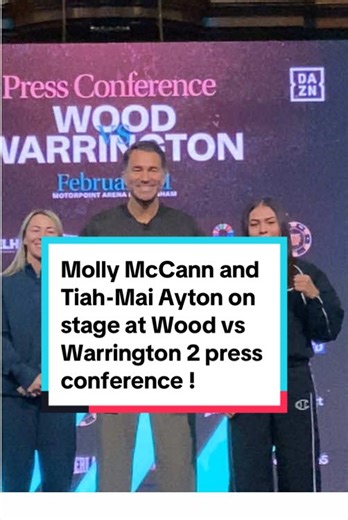 Molly McCann and Tiah-Mai Ayton on stage at Warrington Vs Wood 2 press conference ! #boxing🥊 #mollymccann #tiahmaiayton #womeninboxing #matchroom They both were on stage but not competing against each other !