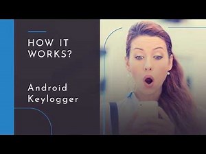 Android Keylogger - How It Works? (FREE)