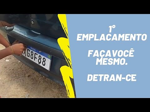1° Emplacamento, Faça Você Mesmo Pela Metade do Preço. Detran-Ce.