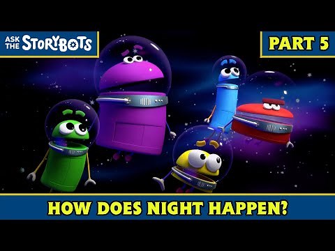 How Does Night Happen? (Part 5/9) | Ask the StoryBots