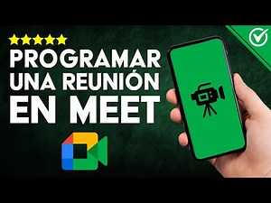 Cómo PROGRAMAR REUNIONES en Google Meet: Tutorial Completo para Agendar Citas Eficazmente 👥