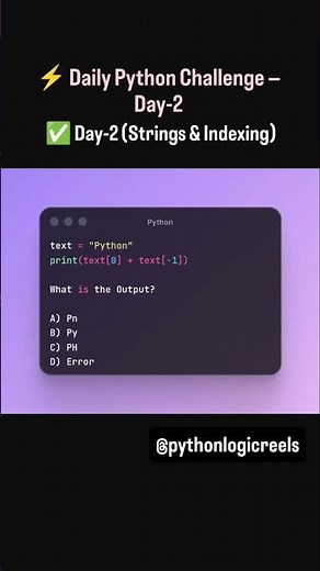 ⚡ Daily Python Challenge — Day 2Today’s topic Strings & Indexing #shorts #codingchallenge #reels