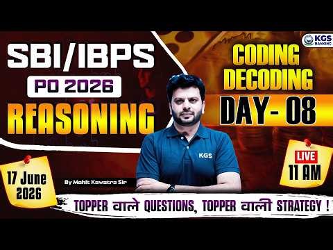 SBI/IBPS PO 2026 | Reasoning | Coding Decoding | Day 08 | By Mohit Kawatra Sir | KGS Banking Exams