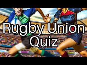 Rugby Union Quiz: Test Your Knowledge & Score Big! 🏉