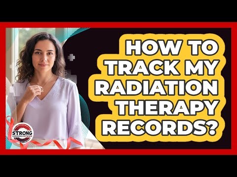 How To Track My Radiation Therapy Records?