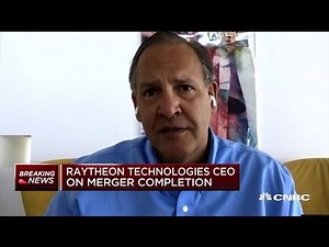 Raytheon Technologies CEO on Raytheon-UTC merger, coronavirus and more
