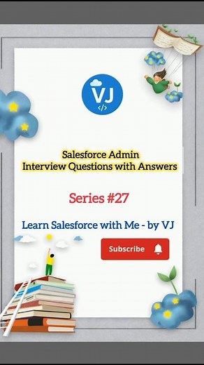 🔥Salesforce Admin Interview Questions - Series#27 #salesforce #sfdc #trailhead #salesforcetraining