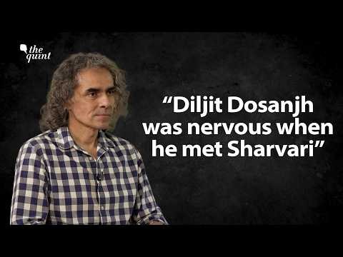 ‘Diljit Is Very Reserved and Finds It Difficult To Meet New People’: Imtiaz Ali | The Quint
