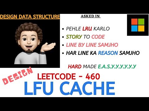 LFU Cache - (Microsoft) : Explanation➕Live Coding