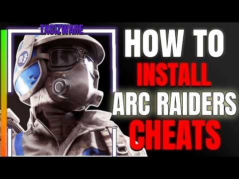 How to INSTALL Arc Raiders Cheats | Ultimate Guide To Arc Raiders Cheats