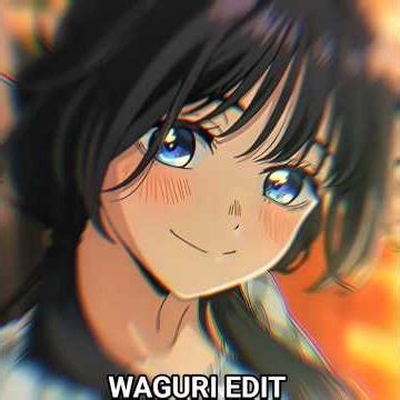 Waguri-san is a Goddess! 🛐 | [moulaga] | #WaguriEdit