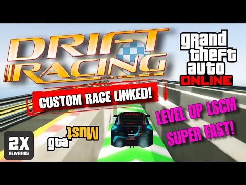 GTA Online: Rank Up LSCM Fast With Custom Drift Races
