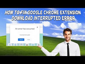 How To Fix Google Chrome Extension Download Interrupted Error | Tutorial (2025)