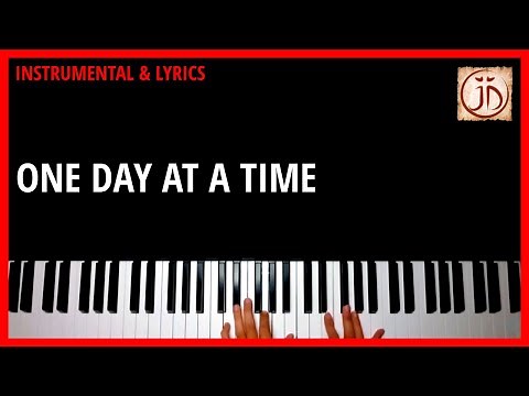ONE DAY AT A TIME - Instrumental & Lyric Video