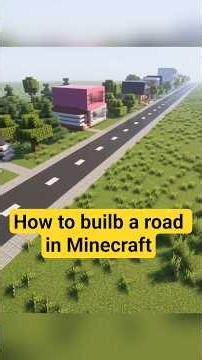 How to build a road in Minecraft