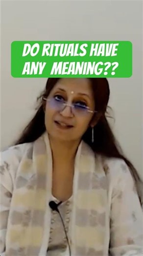 Do rituals have any meaning? #karmayoga #shorts #lifelessons#rituals #practicalspirituality #life