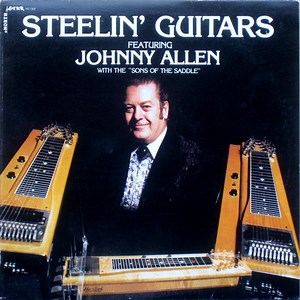 Johnny Allen With The Sons Of The Saddle - Steelin' Guitars