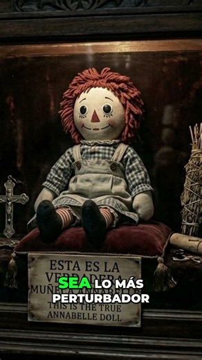 Esto es lo Que Pasó Realmente con Annabelle #historiadeterror #creepy #inexplicable