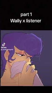 Wally x listener (spicy) part 1