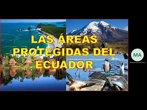 LAS AREAS PROTEGIDAS DEL ECUADOR