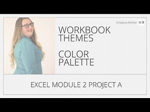 Excel Module 2 Project A Workbook Themes Color Palette