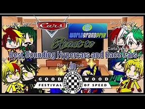 Pixar Cars (WGP Racers) React to Real Cars (Best Sounding Hypercar and Race Car) |Part 30|Gacha Club