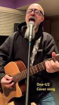 One -U2 #acousticcover #music #lovesong #one