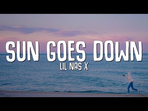 Lil Nas X - SUN GOES DOWN (Lyrics)