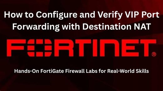 Configuring FortiGate VIP Port Forwarding for Secure Service Access | Ameer Zaib khan PMP posted on the topic | LinkedIn