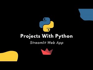 Projects With Python: Create a Streamlit Web App
