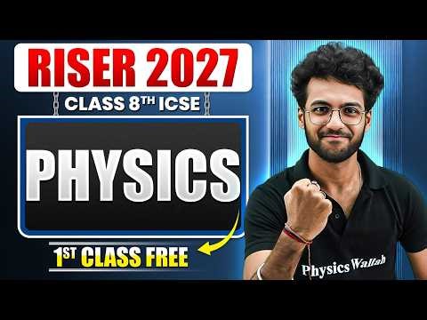 First FREE Physics Class by Dev Sir | ICSE Class 8th Riser 2027 Batch 🔥