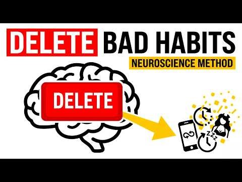 How to DELETE BAD HABITS Using Neuroscience (Not Willpower)