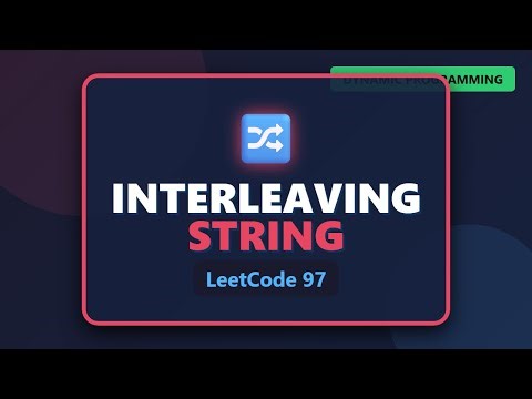 Interleaving String - Dynamic Programming Visualized (LeetCode 97)