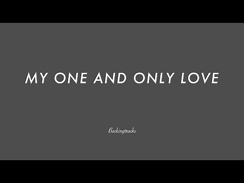 MY ONE AND ONLY LOVE chord progression - Jazz Standard Backing Track Play Along